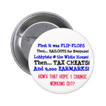 How's that HOPE and CHANGE working out? buttons