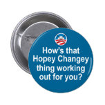 How's that Hopey Changey Thing Working Out... Pin