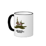 HOW'S THAT WHOLE OFFSHORE DRILLING THING MUGS