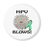 HPV Blows Awareness Design magnets