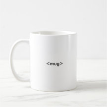HTML Coder's Mug, <mug></mug>