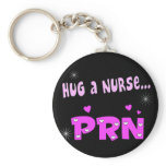 Hug a Nurse PRN keychains