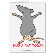 Hug A Rat Today - Greeting Card