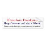 Hug a Vet slap a liberal bumper stickers