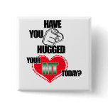HUG AN MT TODAY! MEDICAL TECHNOLOGIST (LABORATORY) PIN