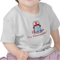 Hug me, I'm Vaccinated! T Shirts