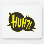 Huh Cartoon Boom Splat mousepads