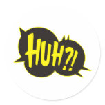 Huh Cartoon Boom Splat Round Sticker