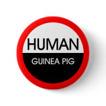 Human Guinea Pig buttons