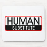 Human Substitute mousepads