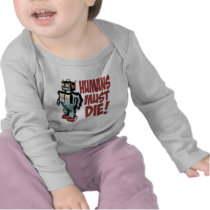Humans Must Die Tee Shirt