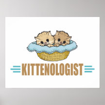 Humorous Kitten Lover Posters
