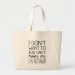 Humorous Retirement Quote Bag