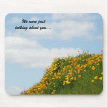 Humour mousepads We were just talking about you...