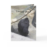 Humourous gorilla miss you card.