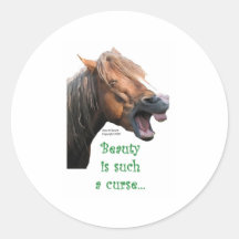 Humourous Horse:  Beauty is such a curse Stickers