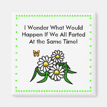 Humourous Just Because Magnet