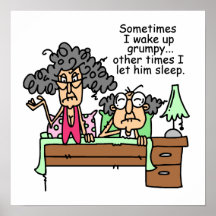 Humourous Let Grumpy Sleep Poster