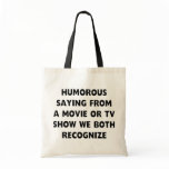 Humourous Saying bags