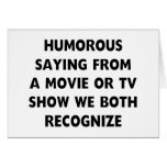 Humourous Saying cards