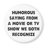 Humourous Saying magnets