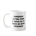 Humourous Saying mugs