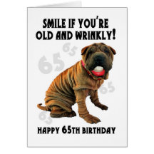 humourous shar pei old and wrinkly birthday card -