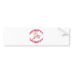Humpty Dumpty bumper stickers