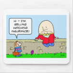 humpty dumpty hatching insurance egg mousepads