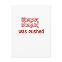 Humpty Dumpty Was Pushed postcards