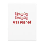 Humpty Dumpty Was Pushed postcards