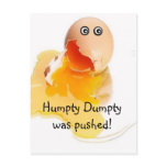 Humpty Dumpty was pushed! postcards