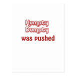 Humpty Dumpty Was Pushed Postcard