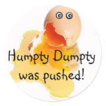 Humpty Dumpty was pushed! stickers