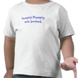 Humpty-Dumpty was pushed t-shirts