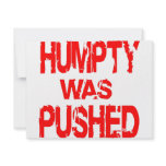 Humpty Was Pushed invitations