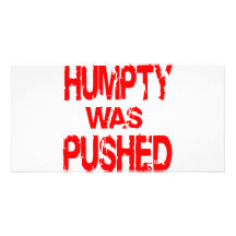 Humpty Was Pushed Personalised Photo Card