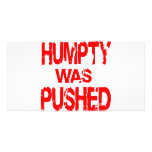 Humpty Was Pushed photo cards