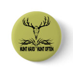 Hunt Hard. Hunt Often buttons