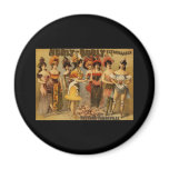 Hurly-Burly Extravaganza and Refined Vaudeville magnets