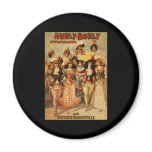 Hurly-Burly Extravaganza and Refined Vaudeville magnets