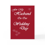 Husband on Our Wedding Day cards