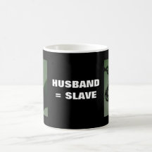 HUSBAND = SLAVE COFFEE MUGS