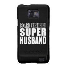Husbands Anniversaries Birthdays : Super Husband Galaxy SII Cases