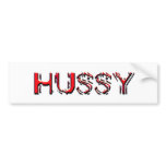 hussy bumper stickers