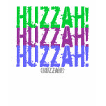 Huzzah! t-shirts
