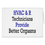HVAC & R Technicians Provide Better Orgasms cards