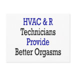HVAC & R Technicians Provide Better Orgasms postcards