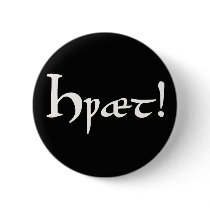 Hwæt! Beowulf Old English Button