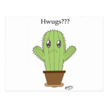 "Hwugs???" Cactus Post Card